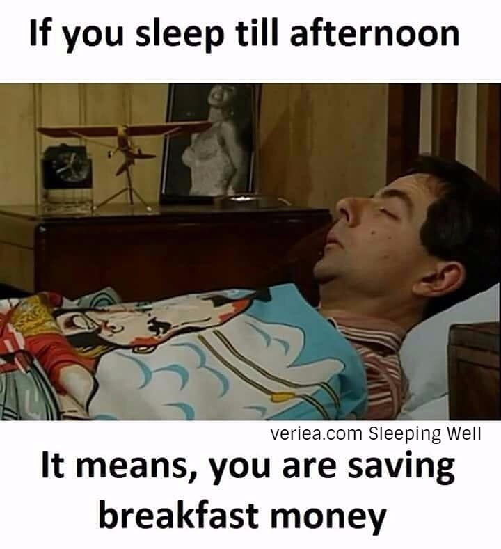 if you sleep till afternoon